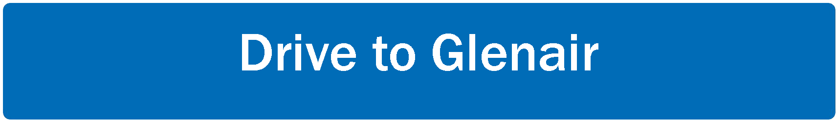 Drive to Glenair